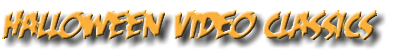 Halloween Video Classics